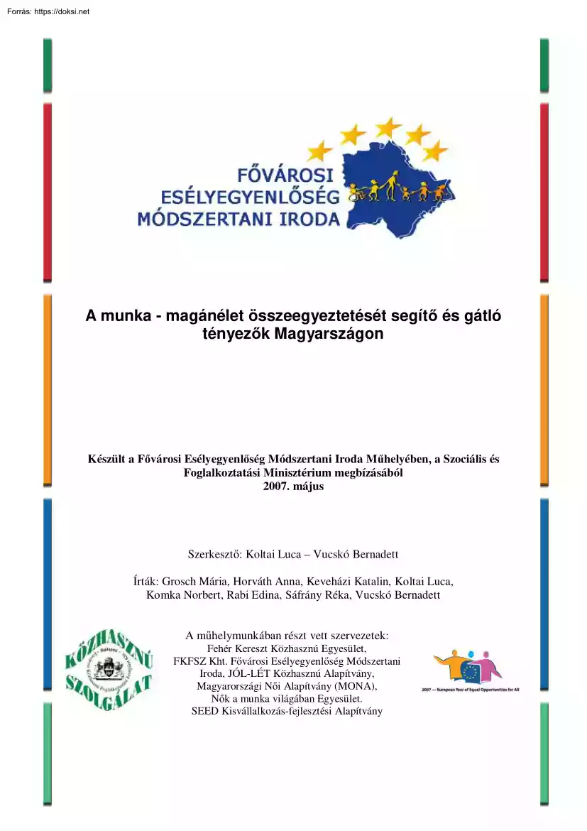 Koltai-Vucskó - A munka-magánélet összeegyeztetését segítő és gátló tényezők Magyarországon