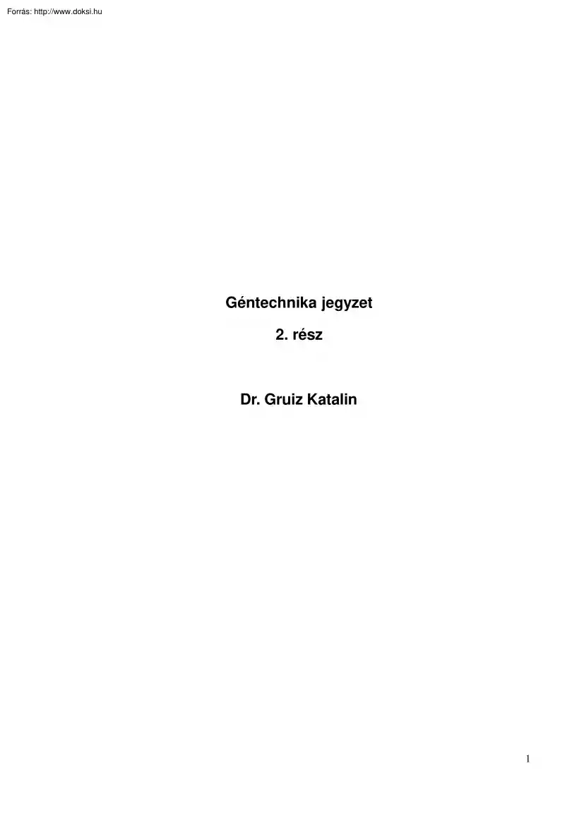 Dr. Gruiz Katalin - Géntechnika II