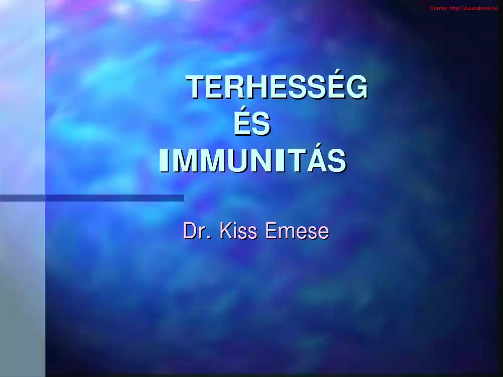 Dr. Kiss Emese - Terhesség és immunitás