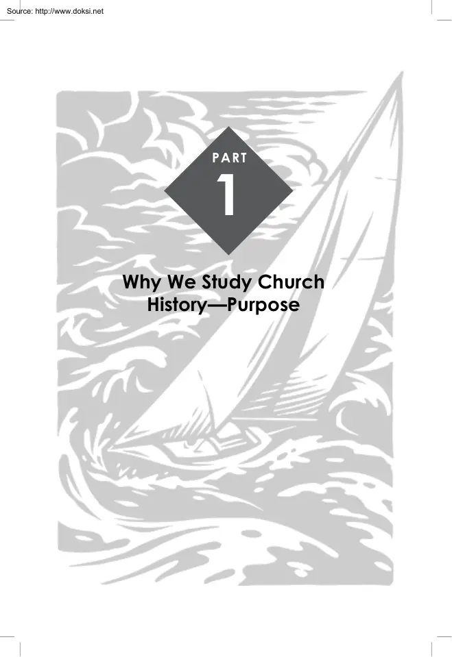 Why We Study Church History, Purpose