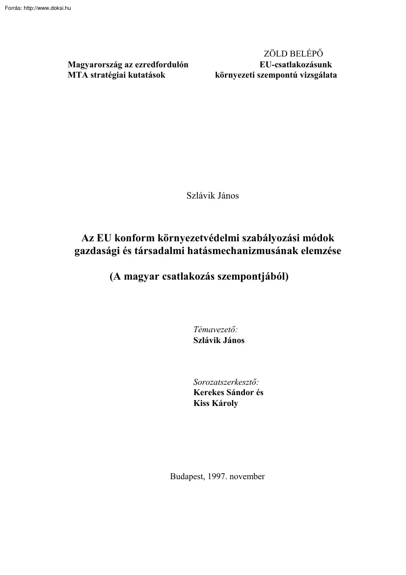Szlávik János - Az EU konform környezetvédelmi szabályozási módok gazdasági és társadalmi