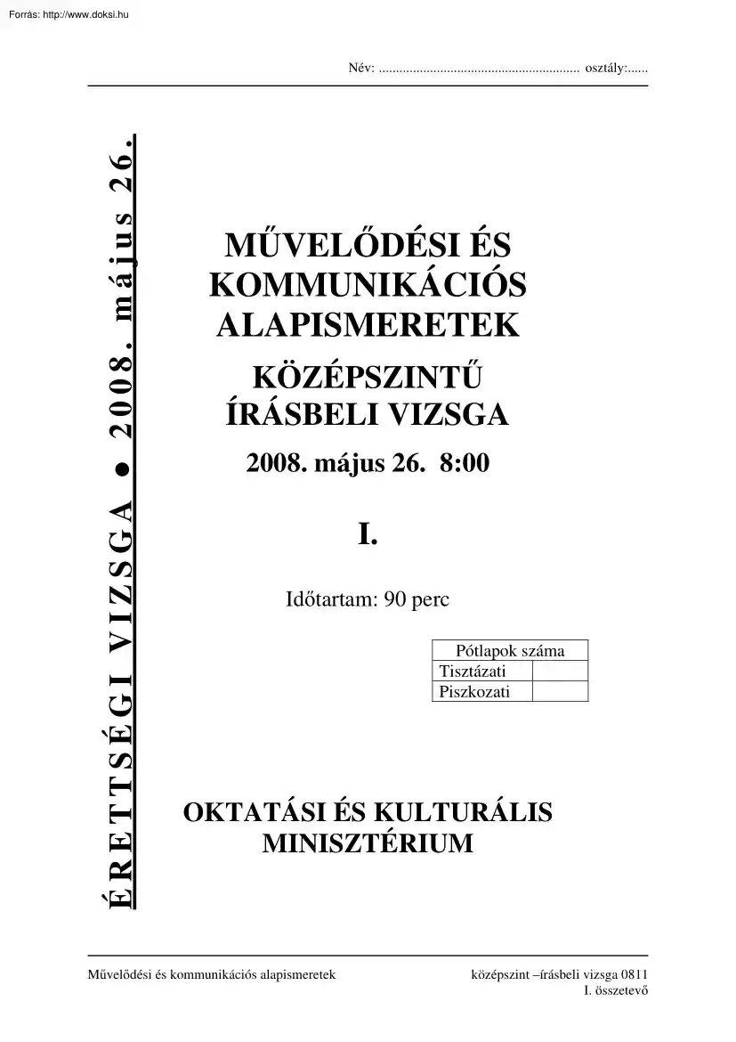 Művelődési és kommunikációs alapismeretek középszintű írásbeli érettségi vizsga, megoldással, 2008