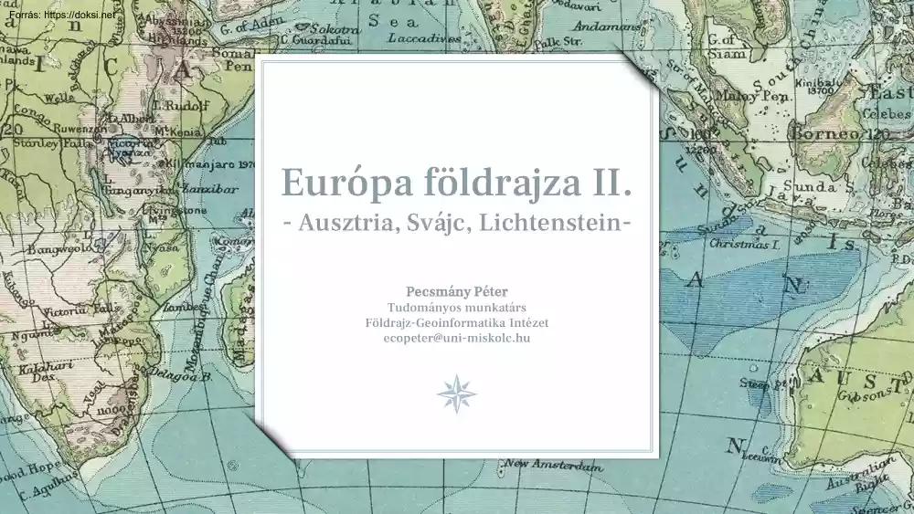Pecsmány Péter - Európa földrajza II., Ausztria, Svájc, Lichtenstein