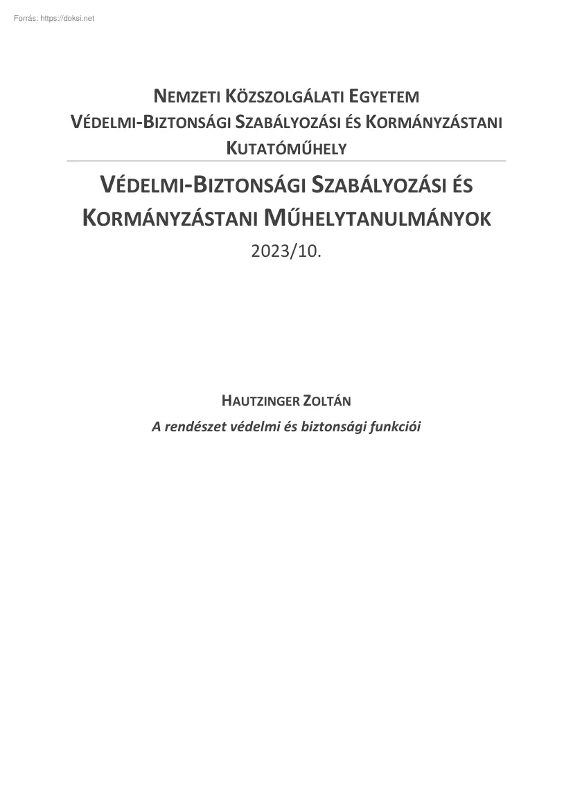 Hautzinger Zoltán - A rendészet védelmi és biztonsági funkciói