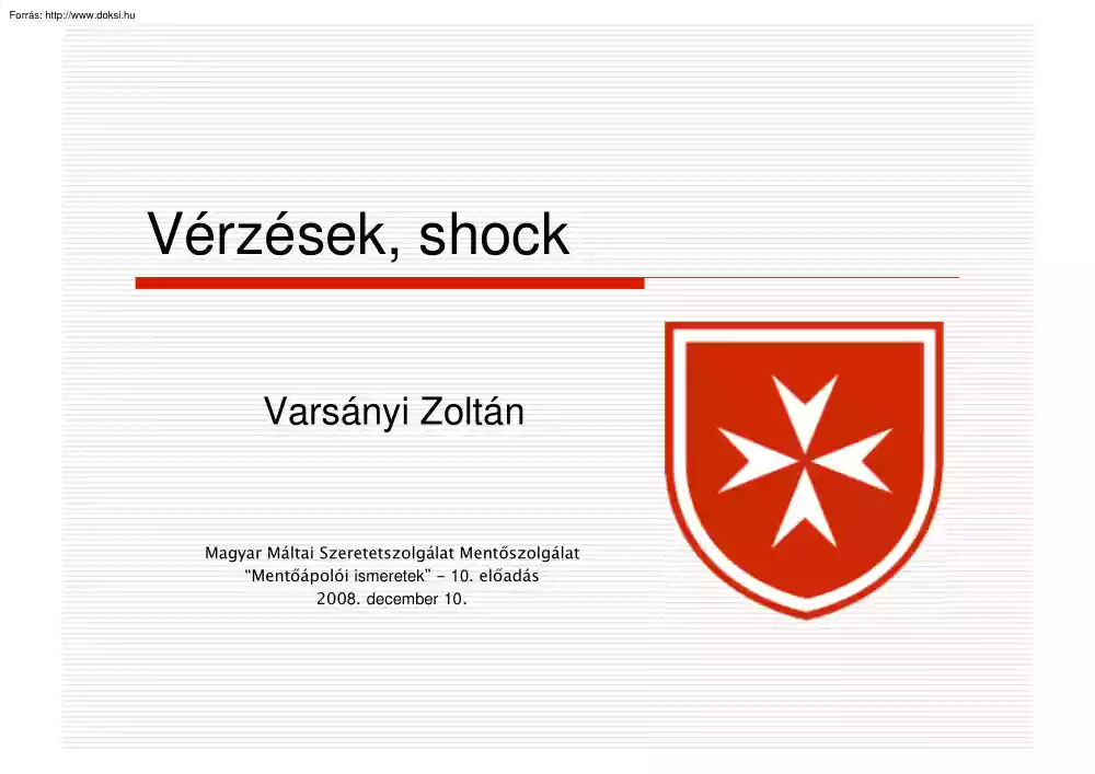 Varsányi László - Vérzések, shock