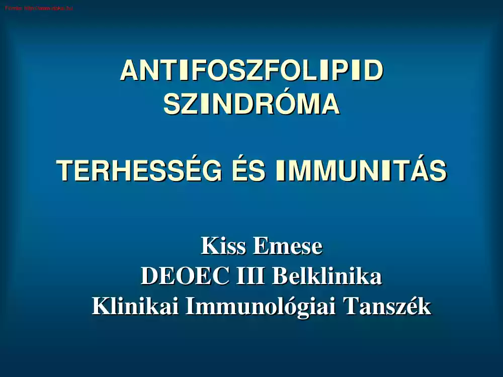 Kiss Emese - Antifoszfolipid szindróma