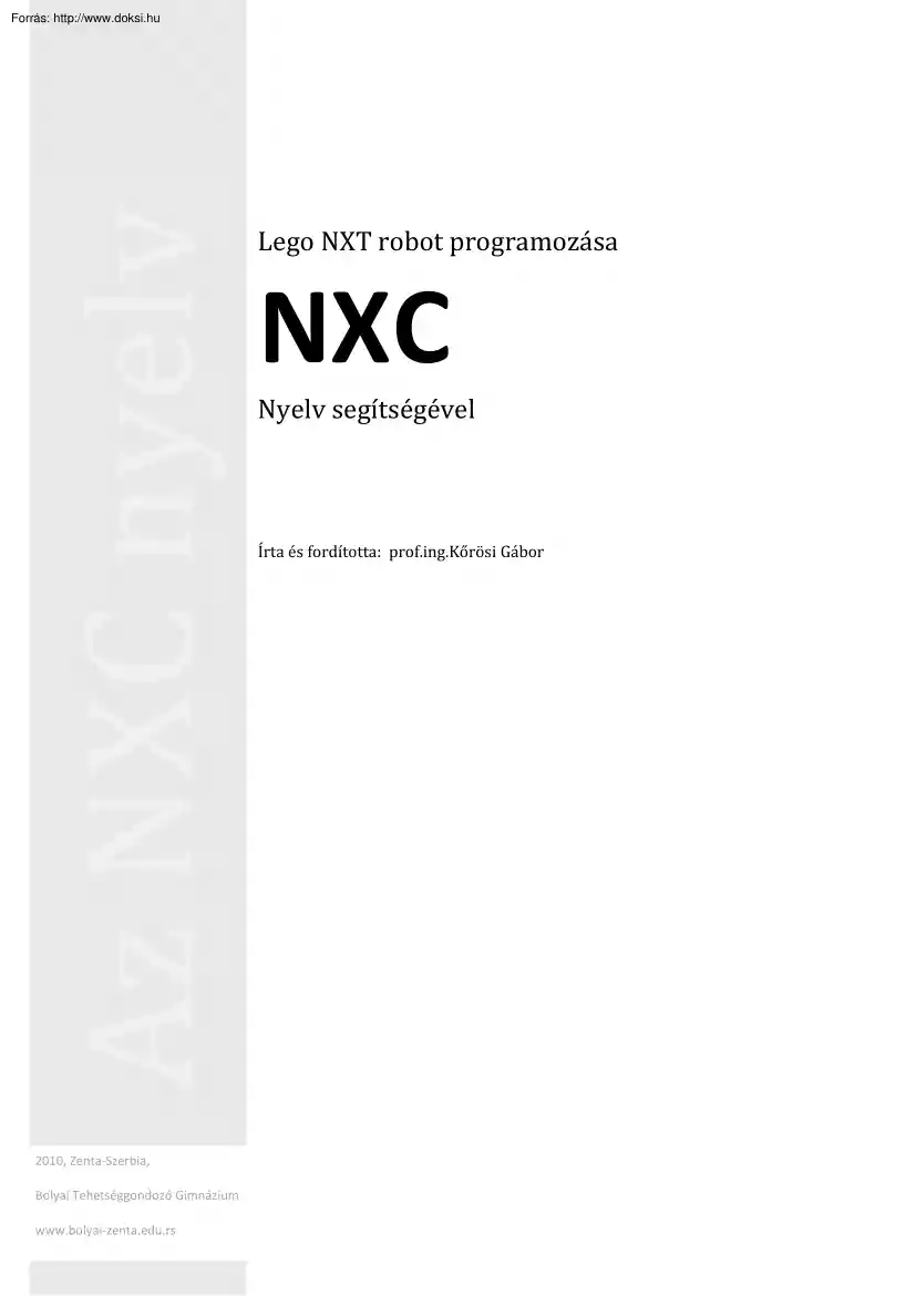Kőrösi Gábor - Lego NXT robot programozása NXC nyelv segítségével