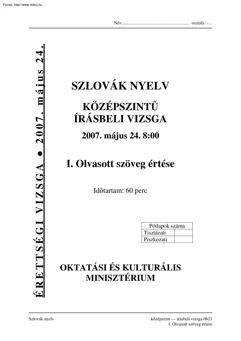 Szlovák nyelv középszintű írásbeli érettségi vizsga megoldással, 2007