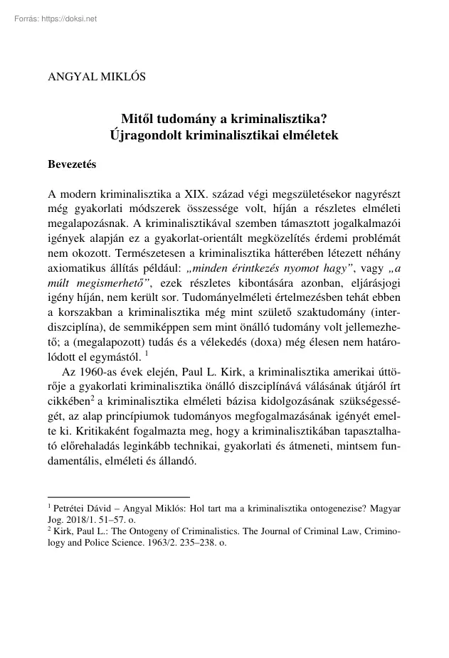 Angyal Miklós - Mitől tudomány a kriminalisztika, Újragondolt kriminalisztikai elméletek