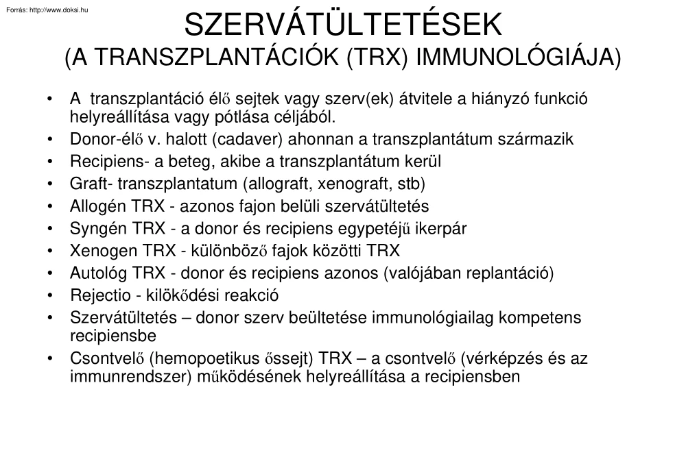 Szervátültetések (Transzplantációk)