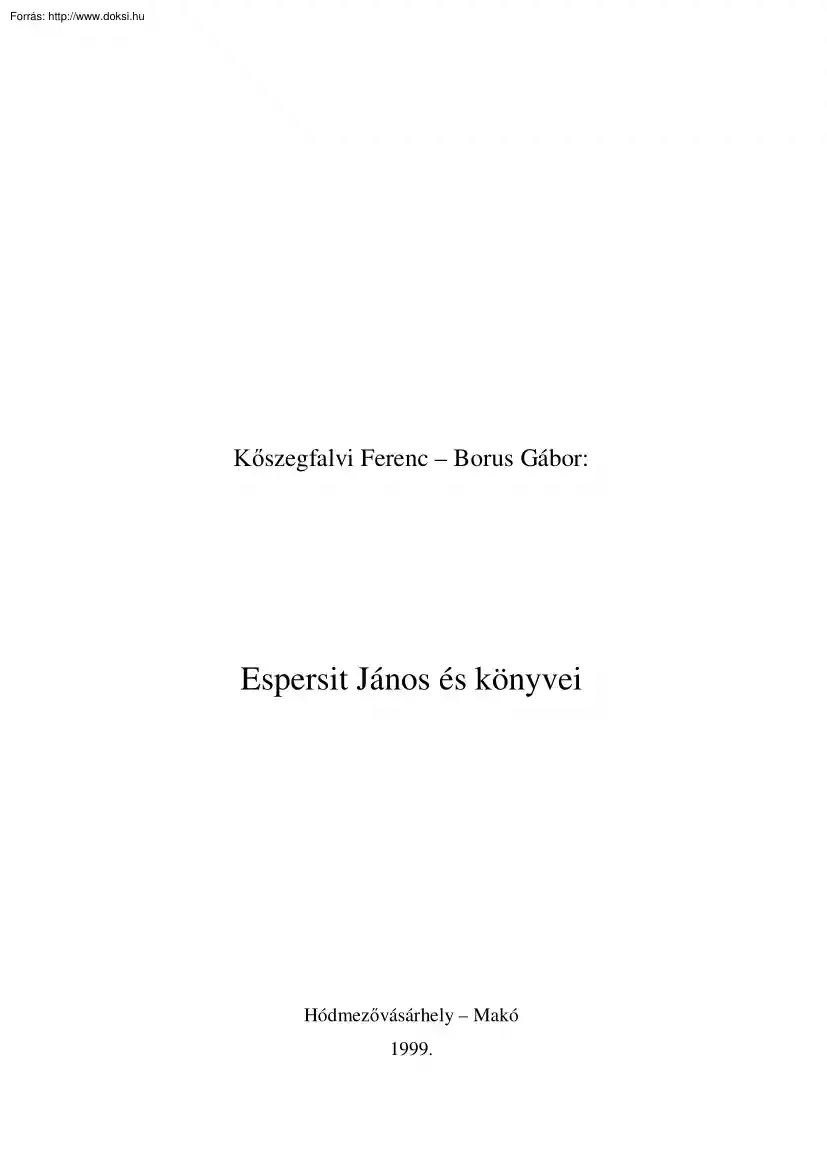 Kőszegfalvi-Borus - Espersit János és könyvei