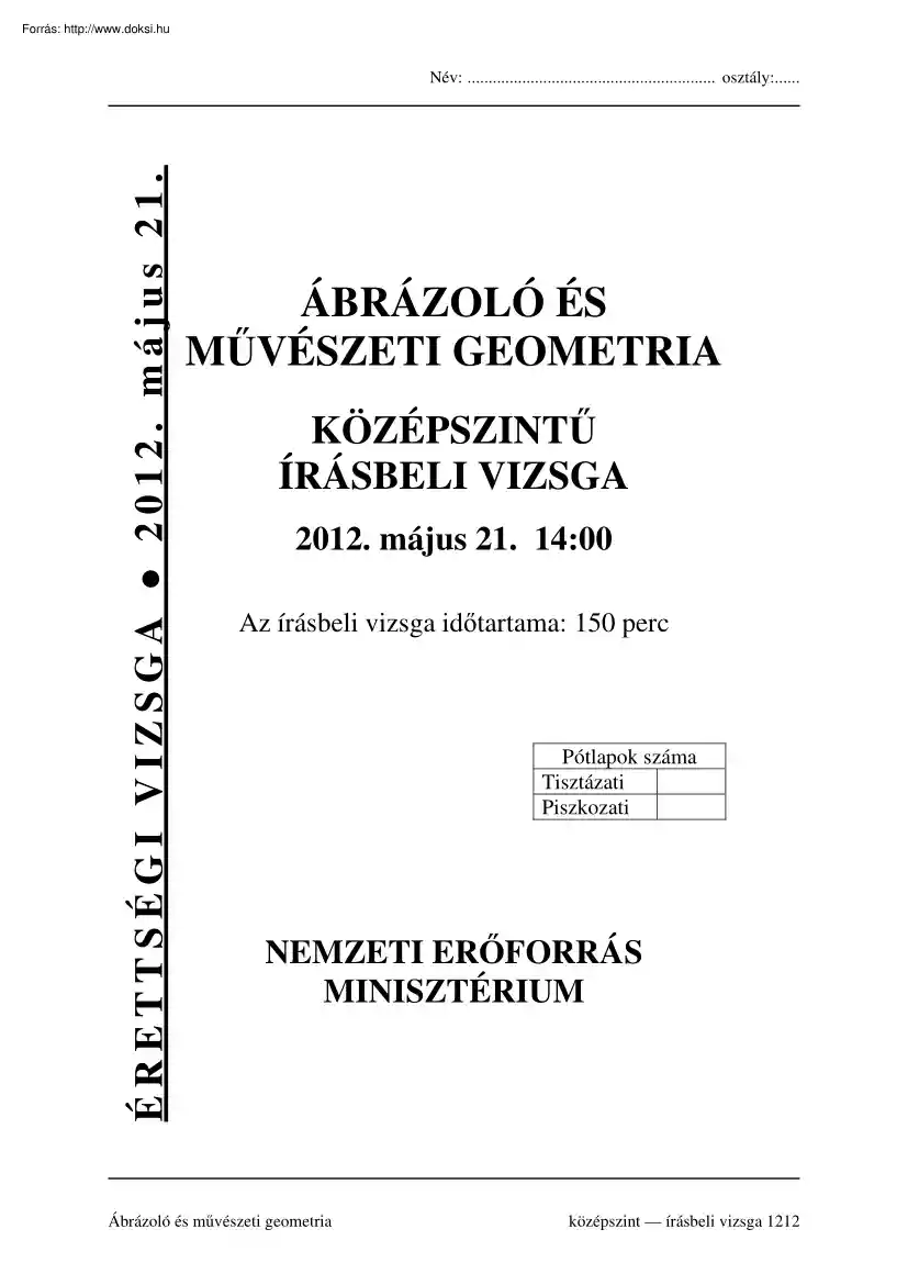 Ábrázoló és művészeti geometria középszintű írásbeli érettségi vizsga megoldással, 2012