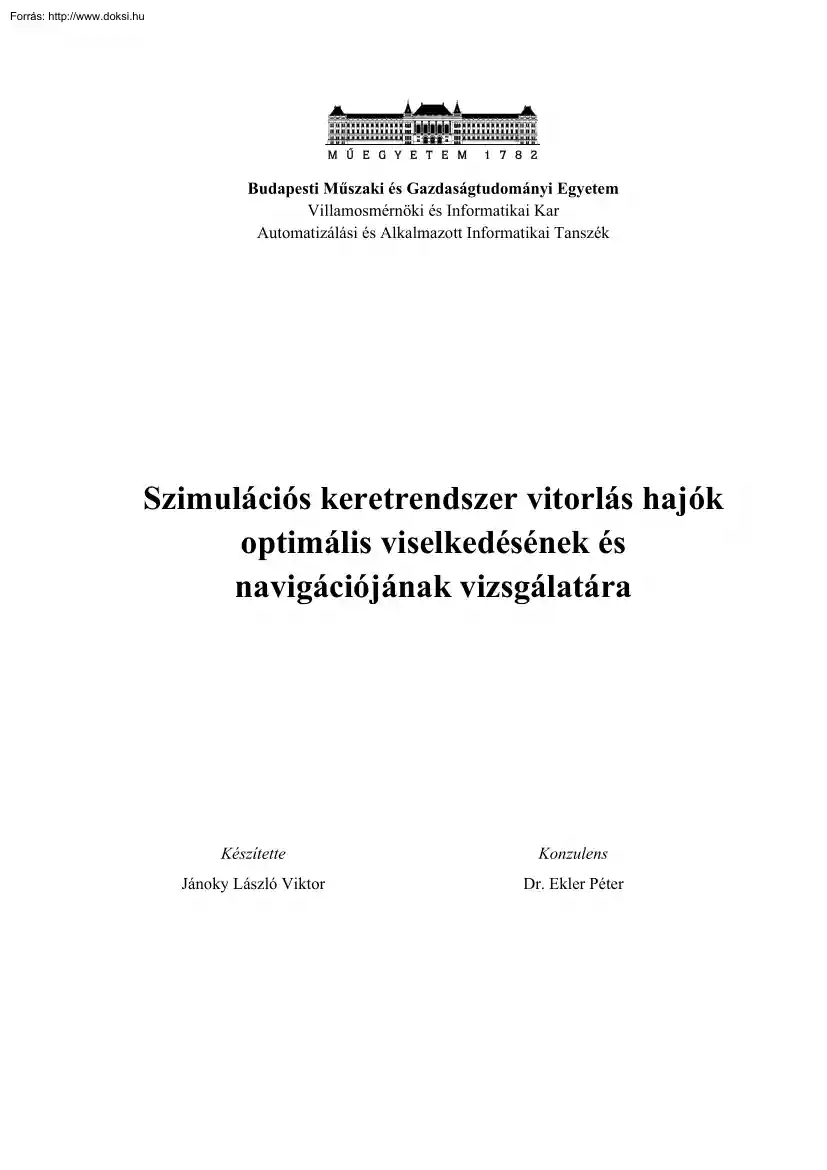 Jánoky László Viktor - Szimulációs keretrendszer vitorlás hajók optimális viselkedésének és navigációjának vizsgálatára