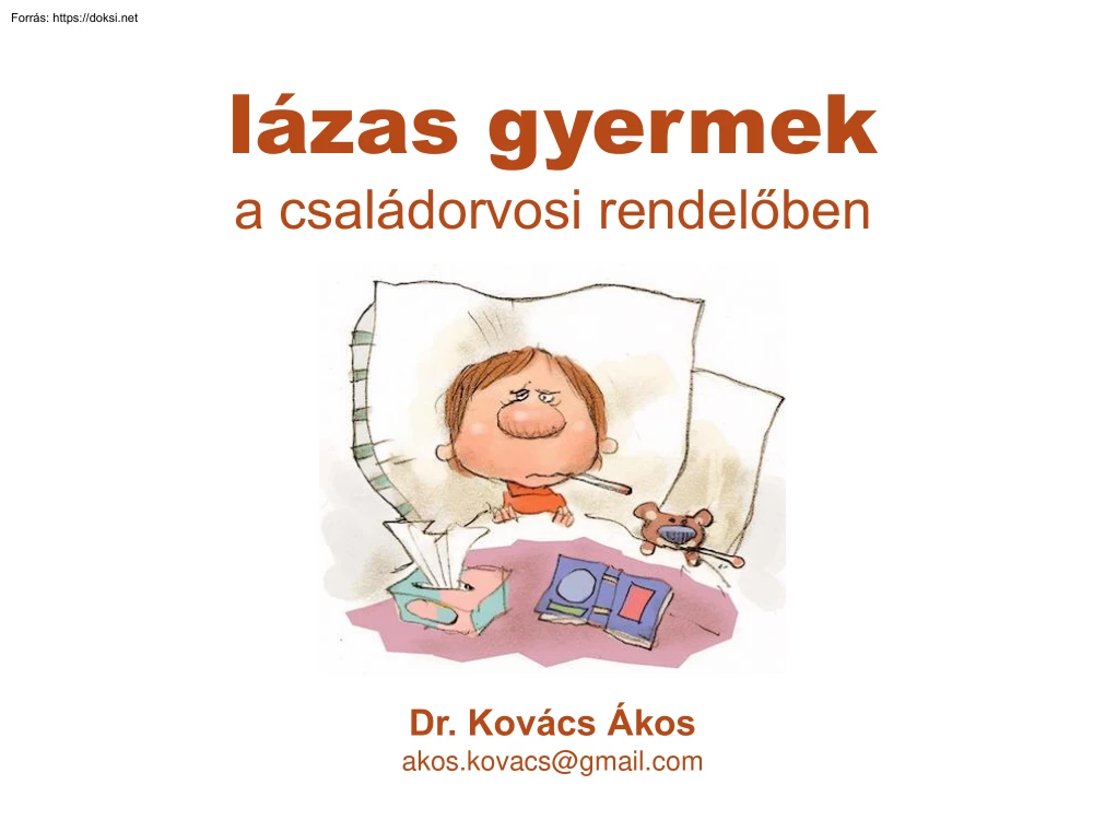 Dr. Kovács Ákos - Lázas gyermek a családorvosi rendelőben