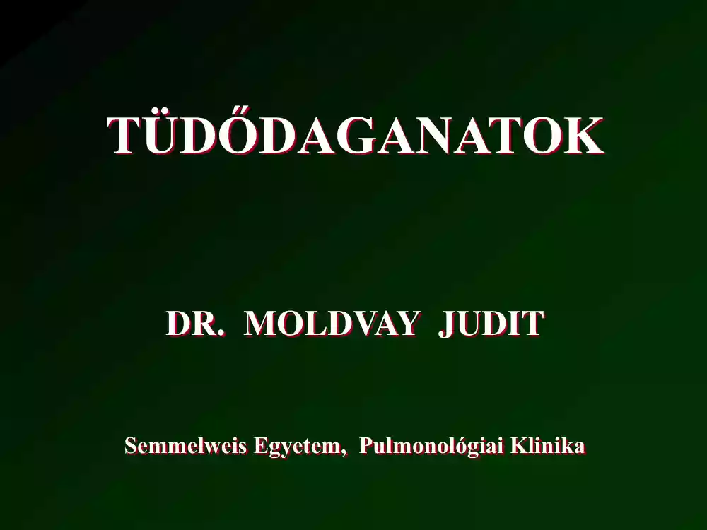 Dr. Moldvay Judit - Tüdődaganatok