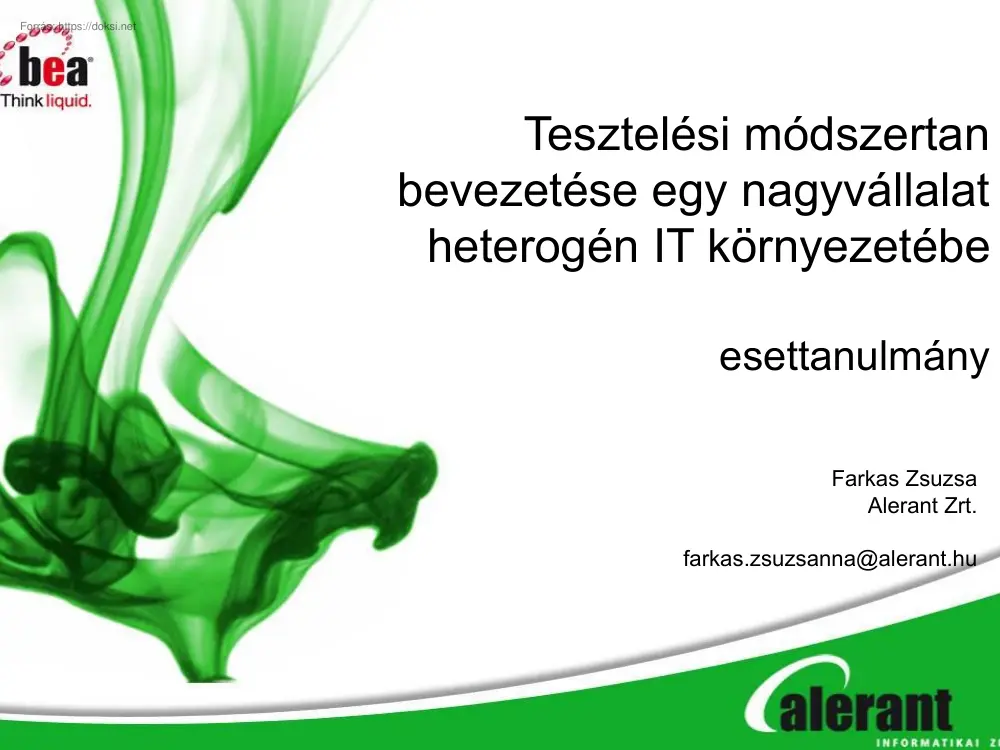 Farkas Zsuzsa - Tesztelési módszertan bevezetése egy nagyvállalat heterogén IT környezetébe