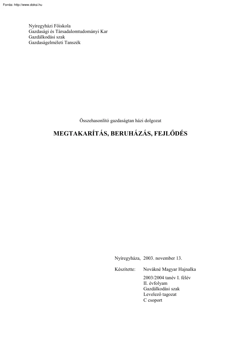 Novákné Magyar Hajnalka - Megtakarítás, Beruházás, Fejlődés