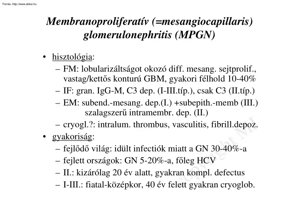 Membranoproliferatív glomerulonephritis (MPGN)