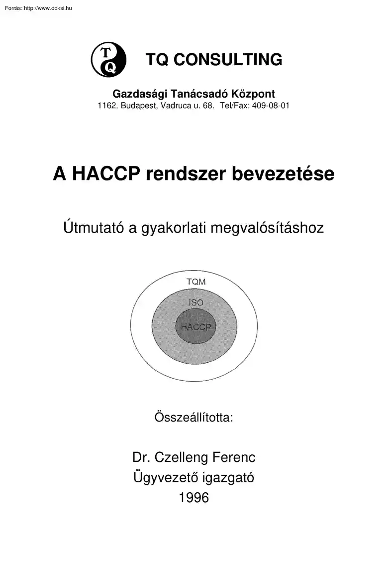 Dr. Czelleng Ferenc - A HACCP rendszer bevezetése, útmutató a gyakorlati megvalósításhoz