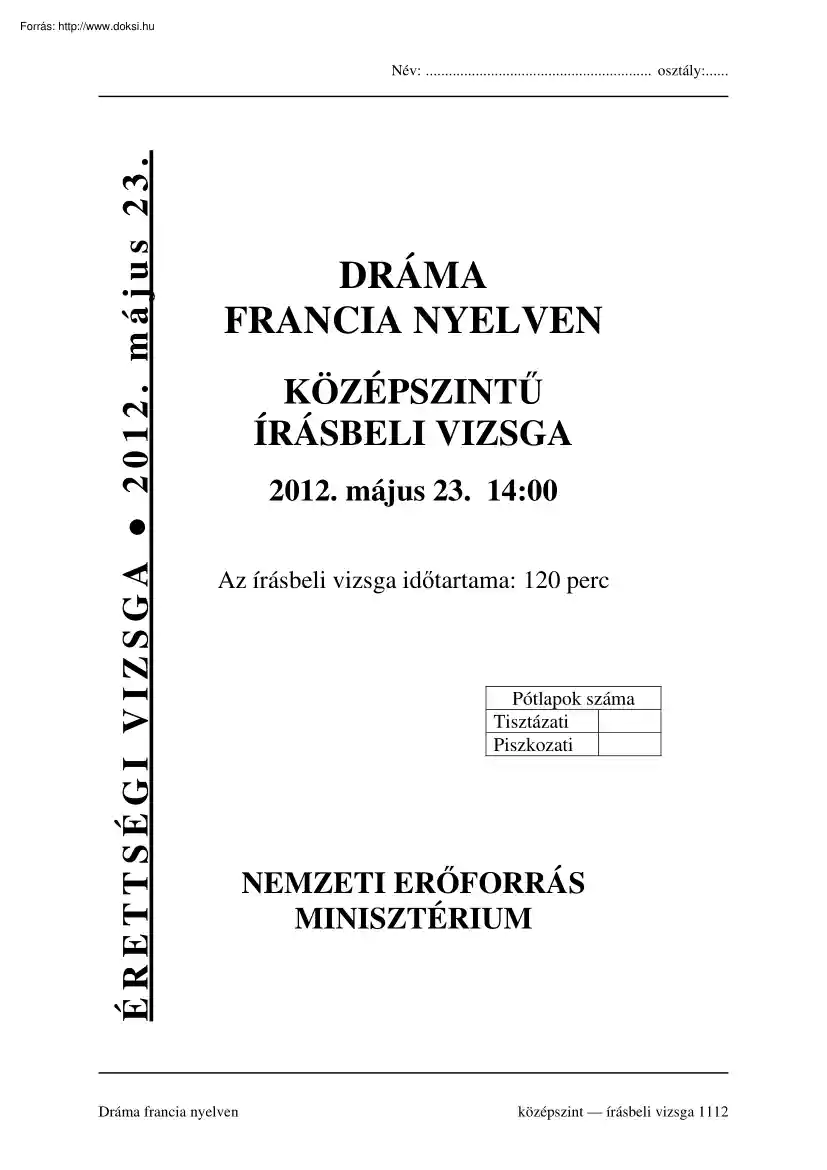 Dráma francia nyelven középszintű írásbeli érettségi vizsga megoldással, 2012