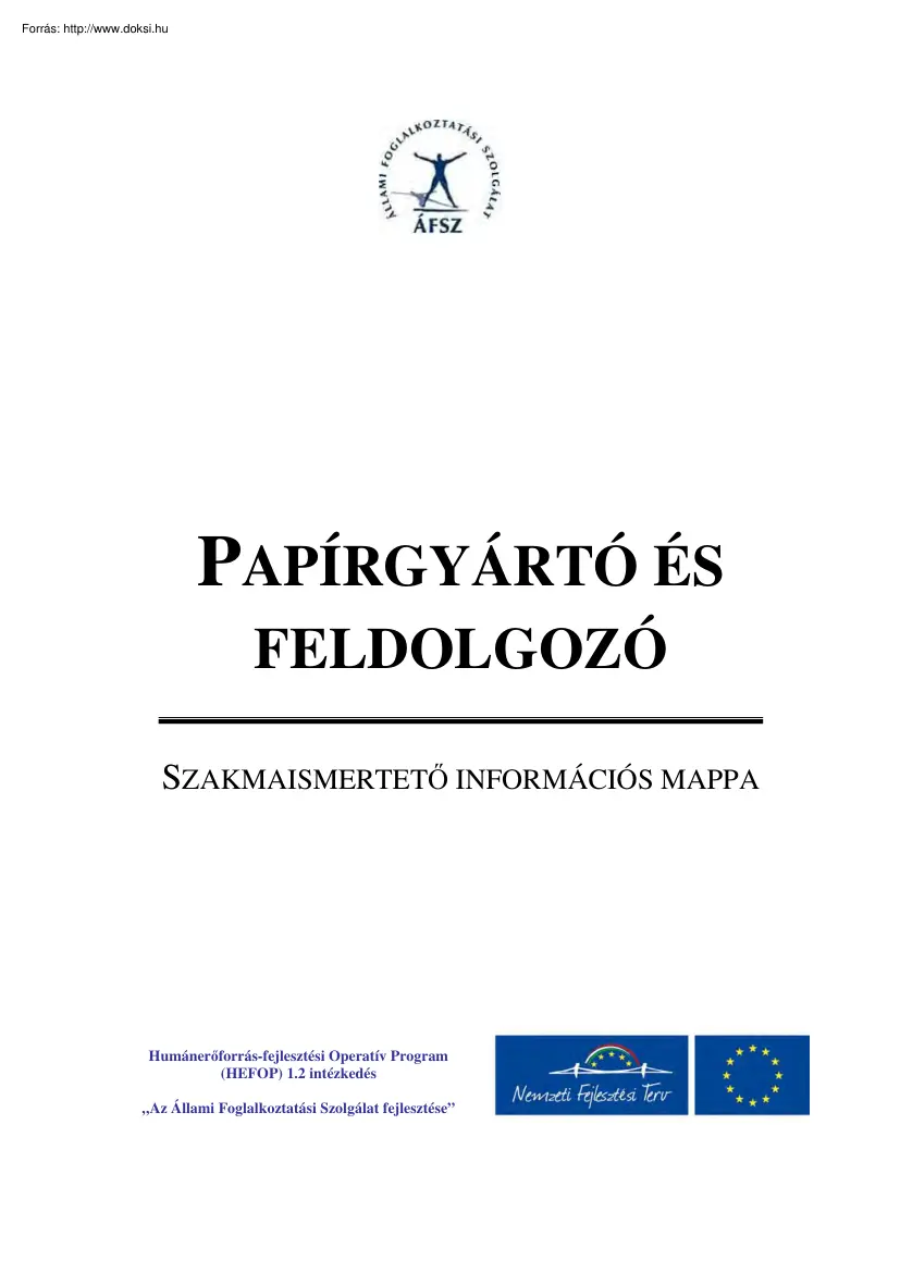 Papírgyártó és feldolgozó, szakmaismertető információs mappa
