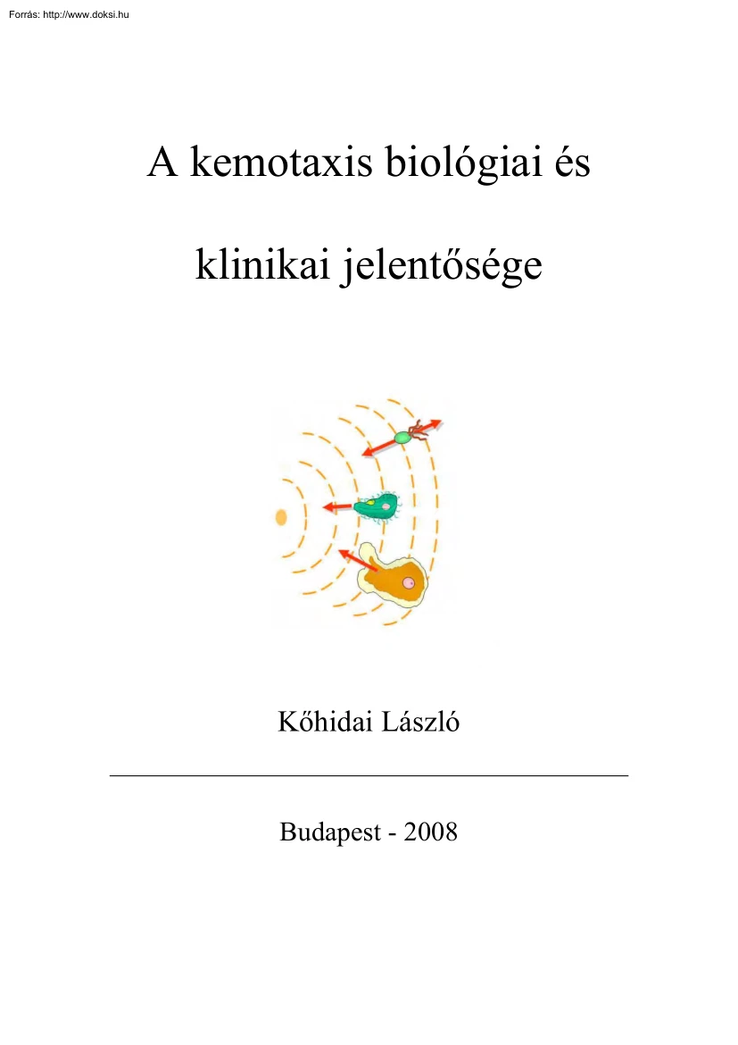 Kőhidai László - A kemotaxis biológiai és klinikai jelentősége