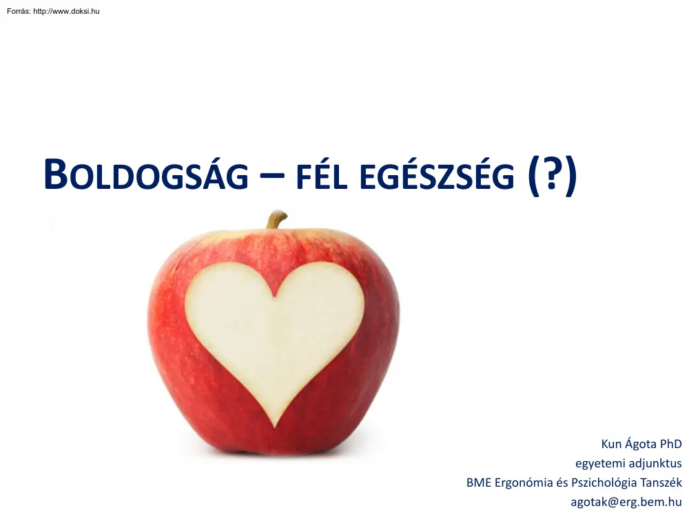 Kun Ágota - Boldogság, fél egészség