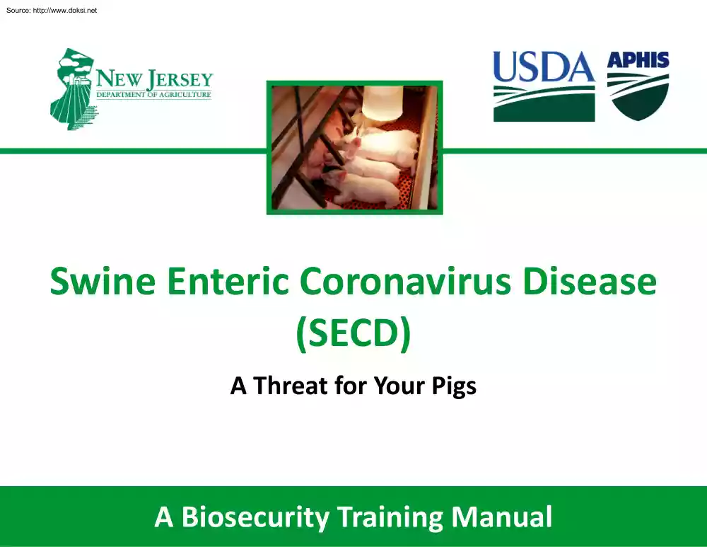 Swine Enteric Coronavirus Disease, A Threat for Your Pigs