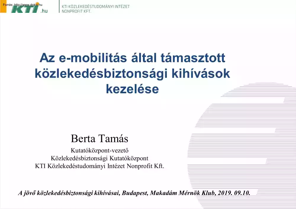 Berta Tamás - Az e-mobilitás által támasztott közlekedésbiztonsági kihívások kezelése