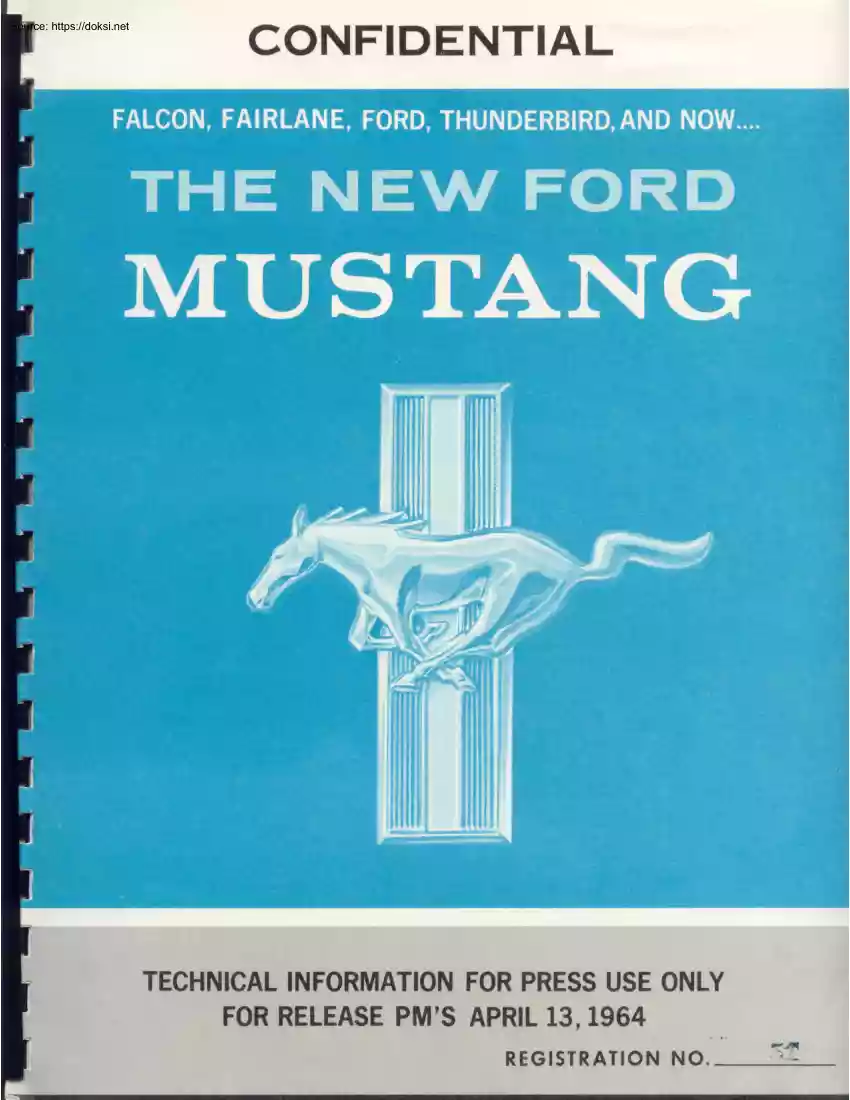 Falcon, Fairlane, Ford, Thunderbird, and now, The New Ford Mustang