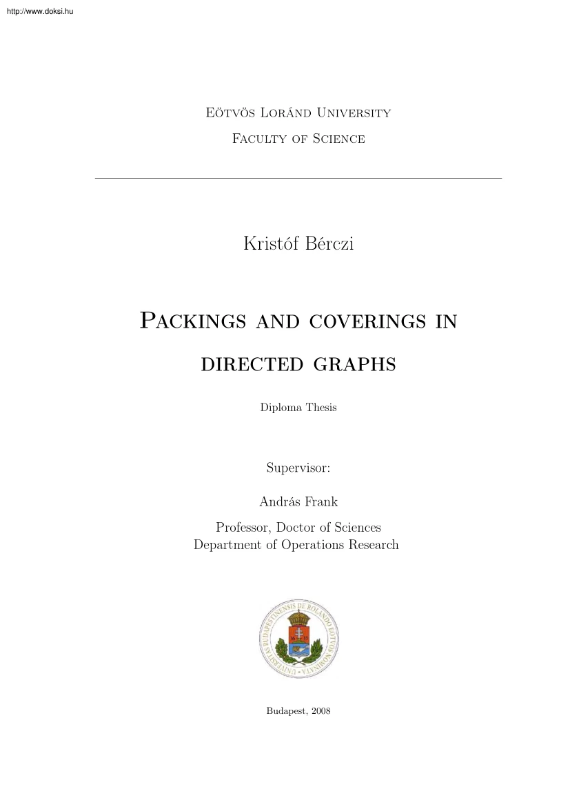 Bérczi Kristóf - Packings and coverings in directed graphs, diplomamunka