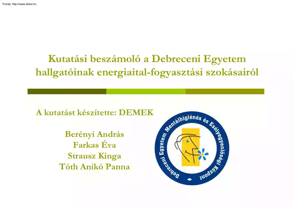 Berényi-Farkas-Strausz-Tóth - Kutatási beszámoló a Debreceni Egyetem hallgatóinak energiaital-fogyasztási szokásairól