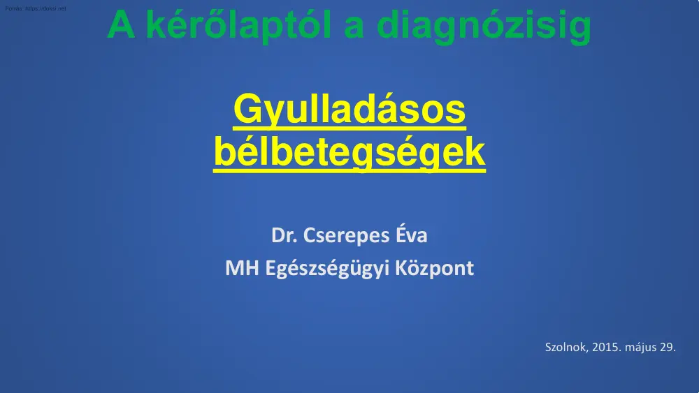 Dr. Cserepes Éva - Gyulladásos bélbetegségek