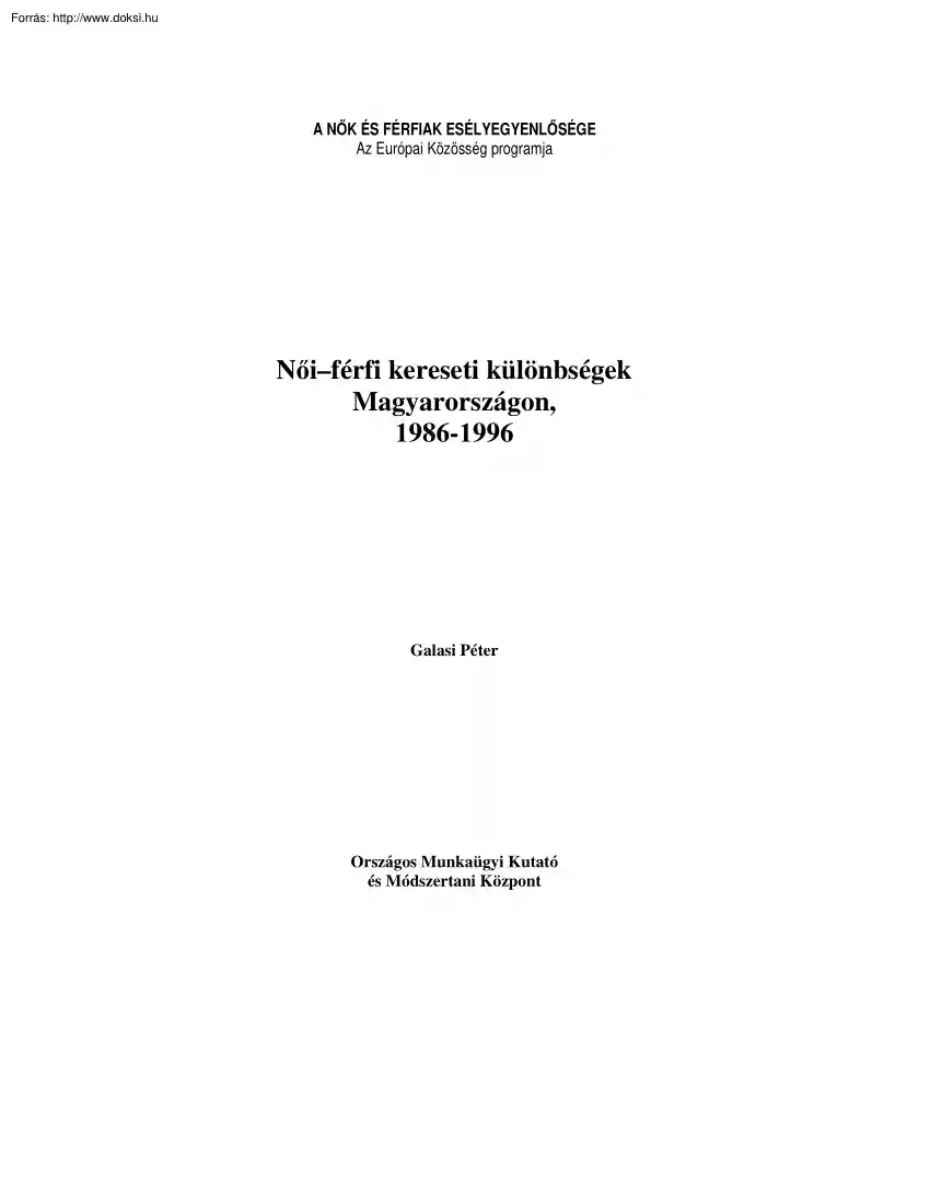 Galasi Péter - Női-férfi kereseti különbségek Magyarországon, 1986-1996