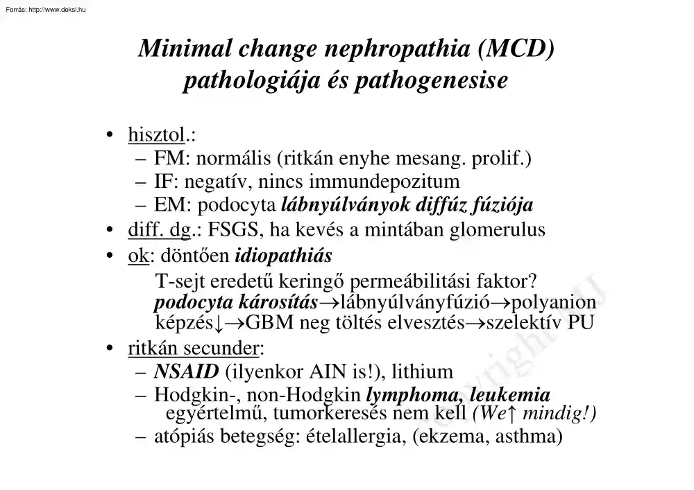 Minimal change nephropathia (MCD) pathologiája és pathogenesise