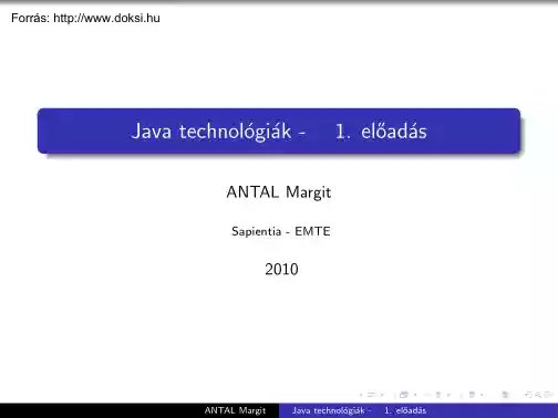 Antal Margit - Java technológiák, 1. előadás
