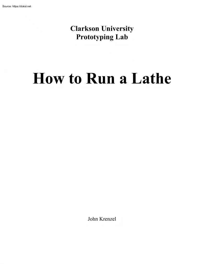 John Krenzel - How to Run a Lathe