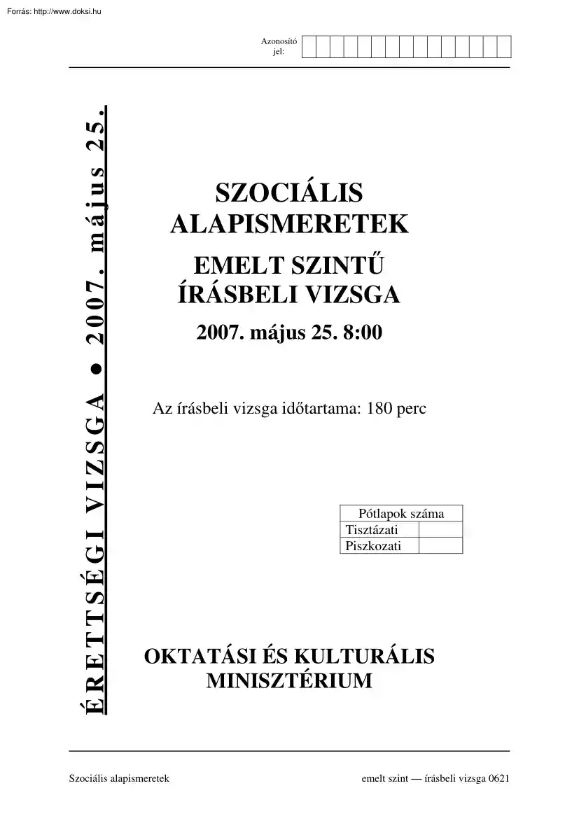 Szociális alapismeretek emelt szintű írásbeli érettségi vizsga, megoldással, 2007
