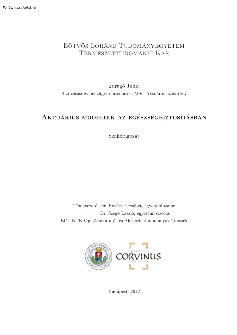 Faragó Judit - Aktuárius modellek az egészségbiztosításban