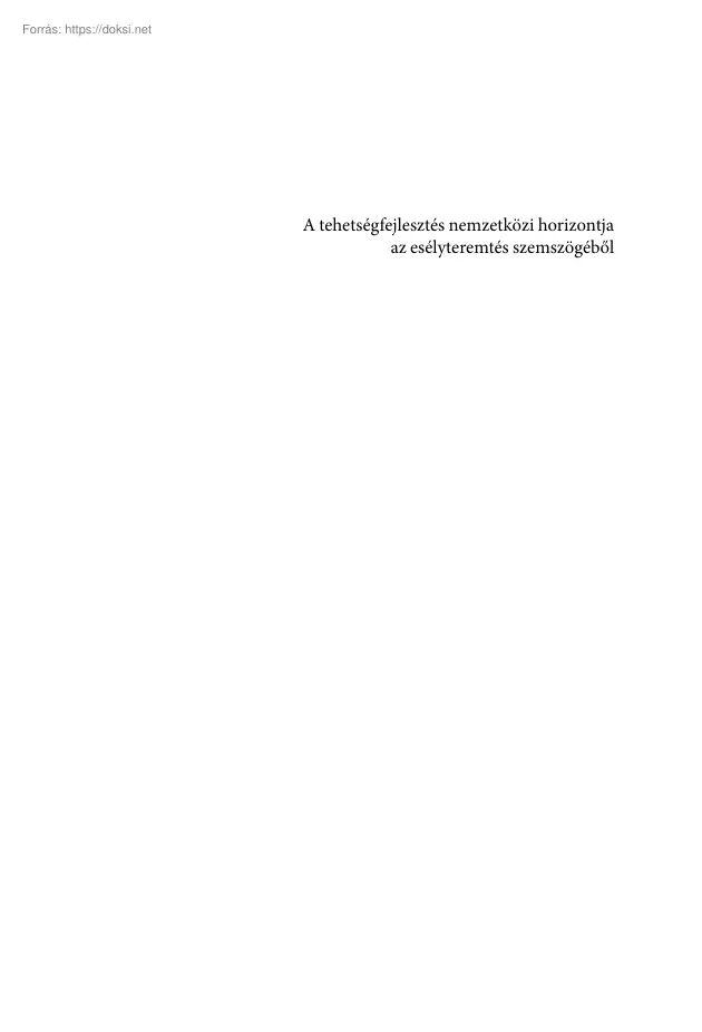 Péter-Szarka Szilvia - A tehetségfejlesztés nemzetközi horizontja az esélyteremtés