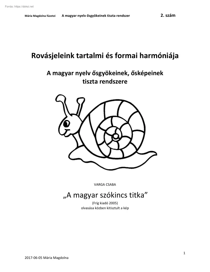 Mária Magdolna - Rovásjeleink tartalmi és formai harmóniája