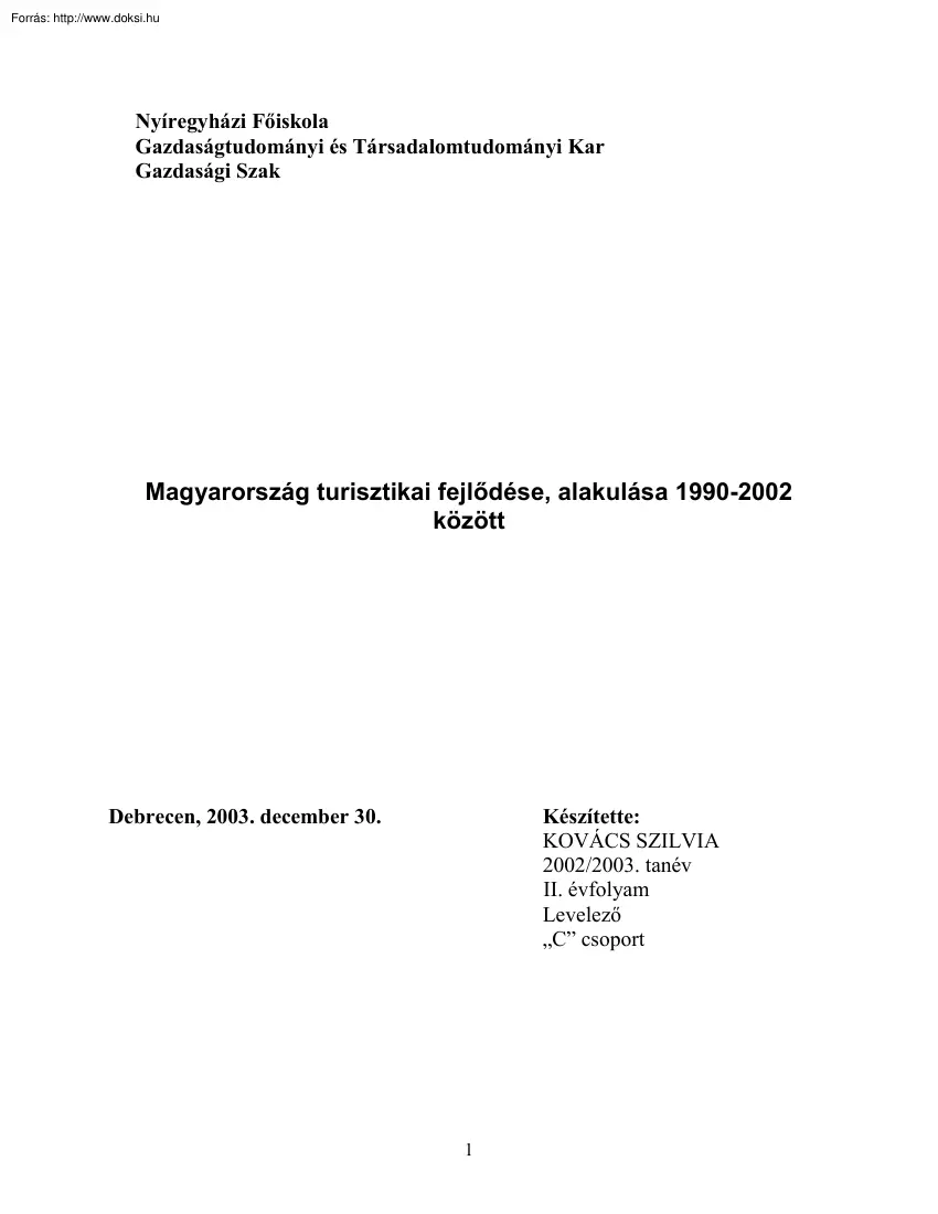 Kovács Szilvia - Magyarország turisztikai fejlődése, alakulása 1990-2002 között