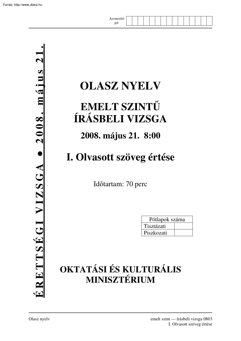 Olasz nyelv emelt szintű írásbeli érettségi vizsga, megoldással, 2008