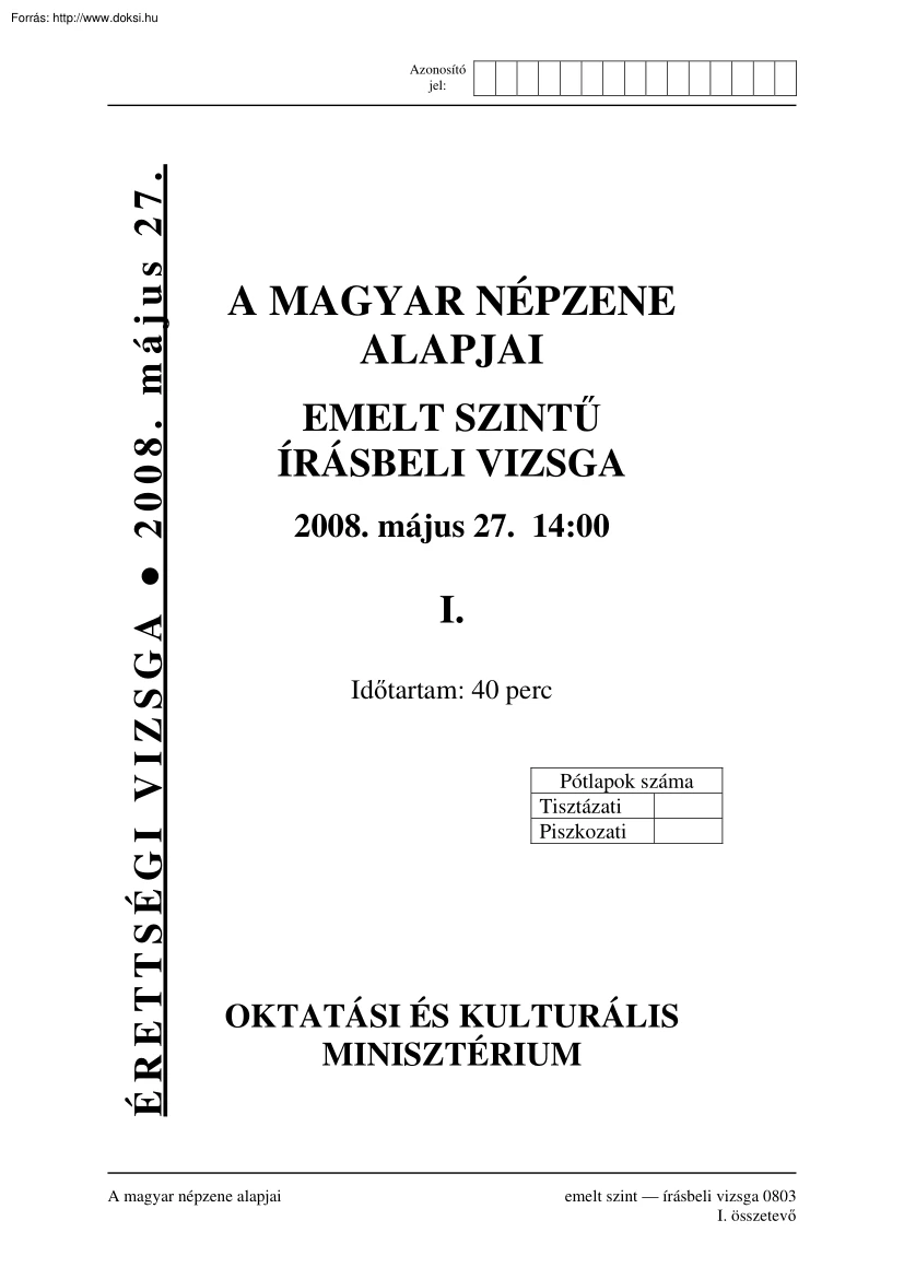 A magyar népzene alapjai emelt szintű írásbeli érettségi vizsga, megoldással, 2008