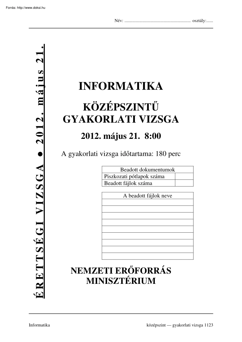 Informatika középszintű írásbeli érettségi vizsga megoldással, 2012
