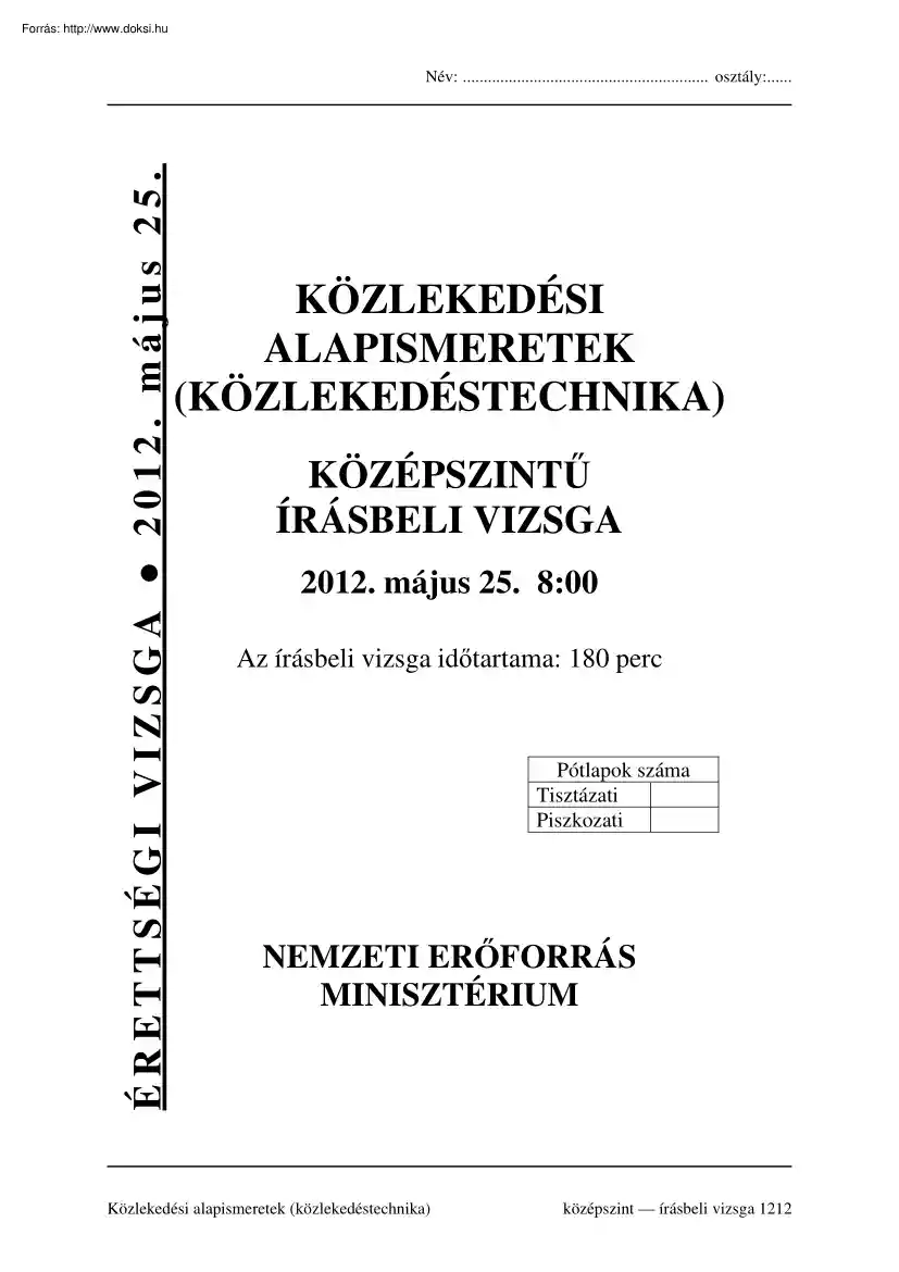 Közlekedési alapismeretek, közlekedéstechnika középszintű írásbeli érettségi vizsga megoldással, 2012