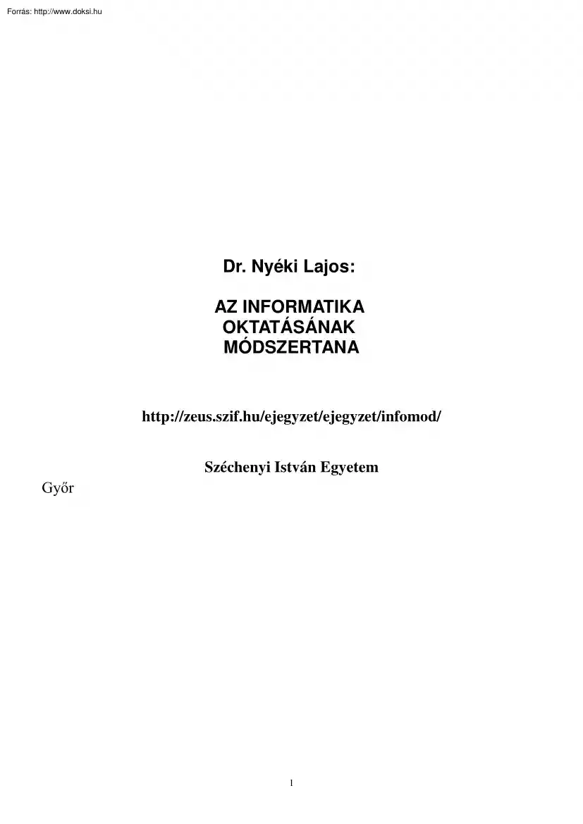 SZIE Dr. Nyéki Lajos - Az informatika oktatásának módszertana