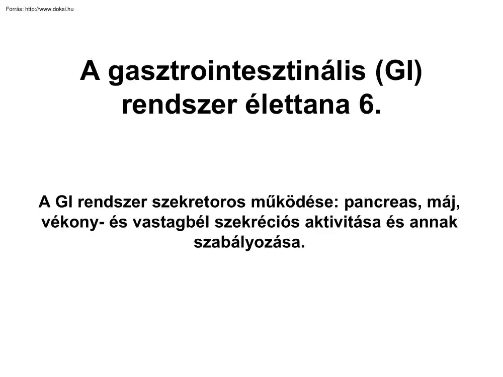 A gasztrointesztinális rendszer élettana 6.