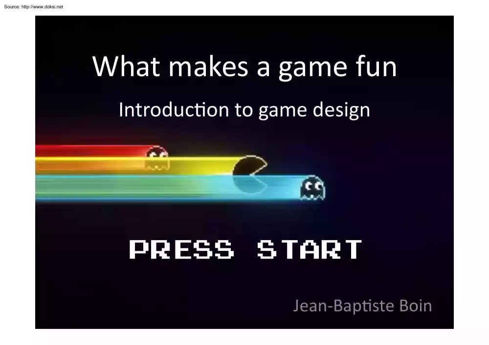 What Makes a Game Fun, Introduction to Game Design