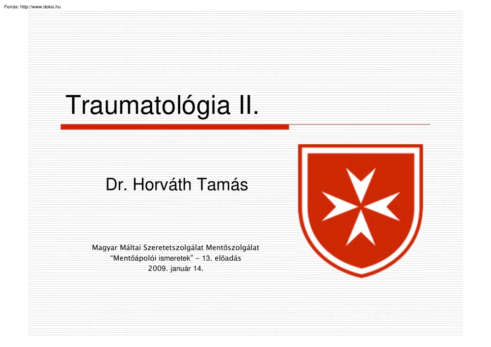Dr. Horváth Tamás - Traumatológia II